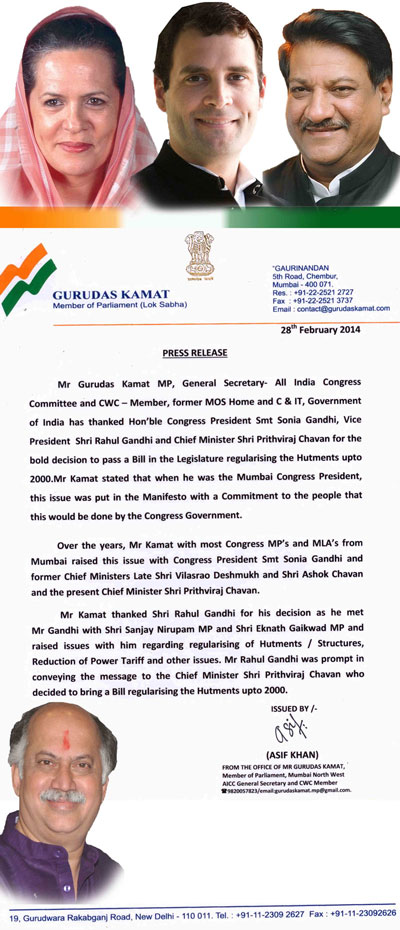 MP & Gen.Secretary AICC Has Thanked Congress President Smt.Sonia Gandhi,Vice President Rahul Gandhi and Chief Minister Prithviraj Chavan For The Bold Decision To Pass a Bill in The Legislature Regularising the Hutments Upto 2000.